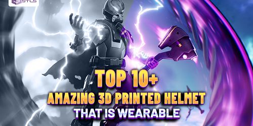 TOP 10+ AMAZING 3D PRINTED HELMET THAT IS WEARABLE