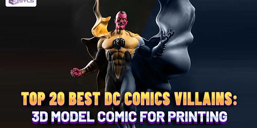 TOP 20 BEST DC COMICS VILLAINS: 3D MODEL COMIC FOR PRINTING