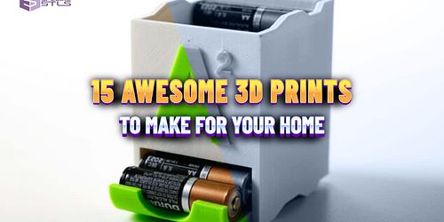 15 AWESOME 3D PRINTS TO MAKE FOR YOUR HOME