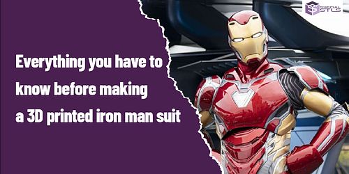 Everything you have to know before making a 3D printed iron man suit